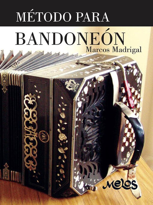 Title details for Método para bandoneón by Marcos Madrigal - Available
